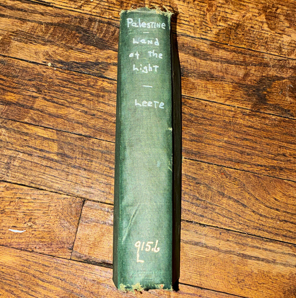 Frederick D. Leete Palestine: Land of the Light Hardcover 1932 w/ Maps